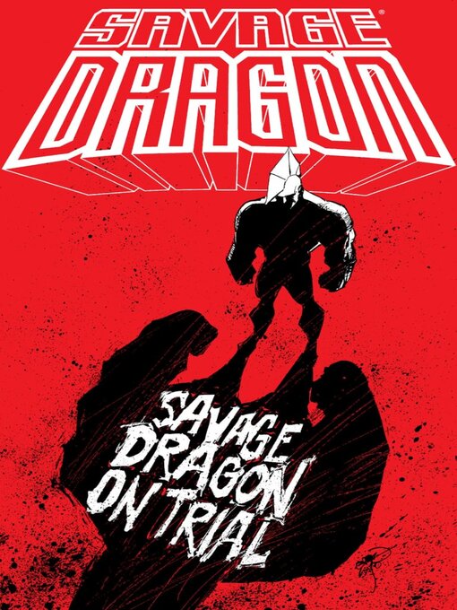 Title details for Savage Dragon On Trial by Erik Larsen - Available